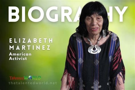 Elizabeth Martinez Biography, Age, Family, Career, & Books| American Activist | TheTalentedWorld