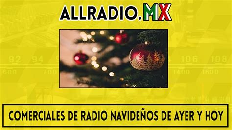 Comerciales Navideños De La Radio En Mexico Del Ayer Y Hoy Youtube