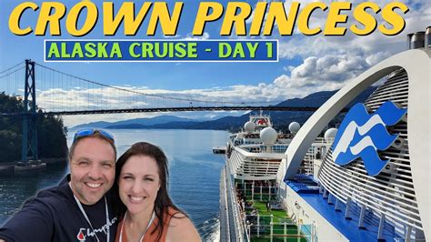 Crown Princess Alaska Cruise: Sail Away from Vancouver & First Day ...