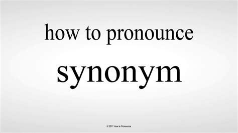 How To Pronounce Synonym Youtube