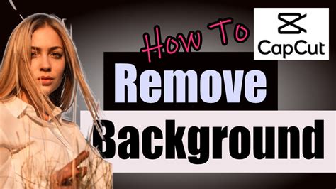 Remove Background Tutorial Capcut For Pc Youtube