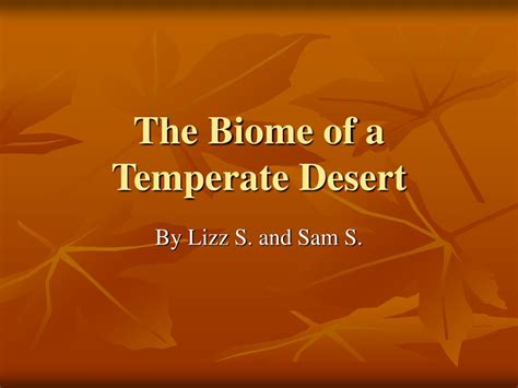 PPT - The Biome of a Temperate Desert PowerPoint Presentation, free ...