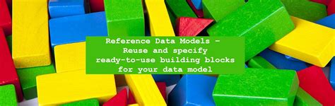 reference data models ready   building blocks  modelling