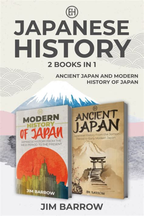 [DOWNLOAD] Japanese History — 2 Books in 1: Ancient Japan and Modern History of Japan (Easy ...