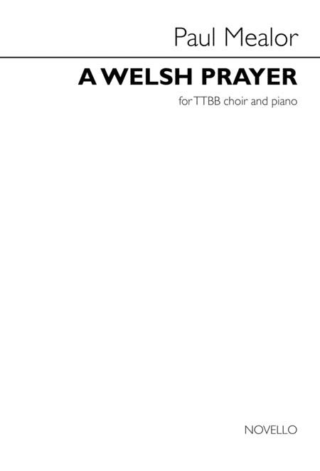 A Welsh Prayer By Paul Mealor Ttbb Sheet Music Sheet Music Plus