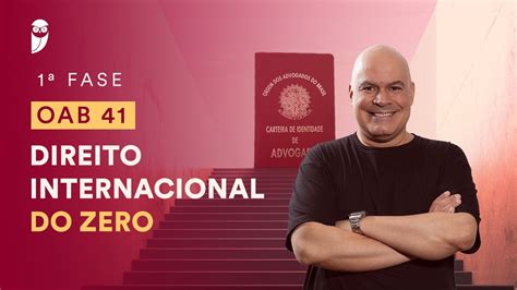 Curso Intensivo Para A Fase Da Oab Direito Internacional Do