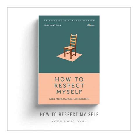 Jual Buku How To Respect Myself Seni Menghargai Diri Sendiri Yoo