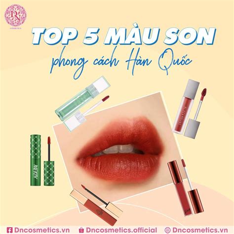 TOP 5 MÀU SON HOT TREND 2024 KHÔNG THỂ BỎ QUA DN Cosmetics 1 Mỹ Phẩm chính hãng chất lượng