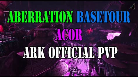 Aberration Basetour Best Radiation Acor Server Ark