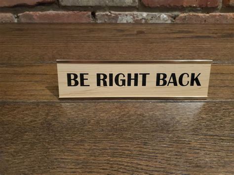 Be Right Back Sign, Custom Engraved Desk Name Plate, Desk Sign, Desk plate, | Desk sign, Custom ...