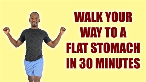 Walk Your Way To A Flat Stomach 30 Minute Walking In Place Workout