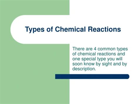 Ppt 4 Types Of Chemical Reactions Powerpoint Presentation Free