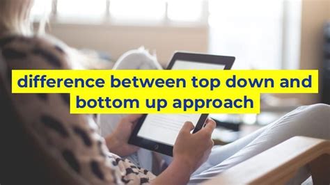 Difference Between Top Down And Bottom Up Approach Sinaumedia