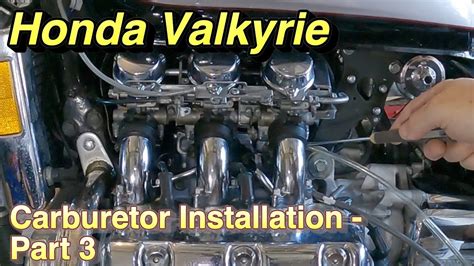 Honda Valkyrie Carburetor Installation Part Of Youtube