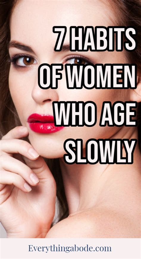 7 Habits Of Women Who Age Slowly In 2021 7 Habits Habits Best