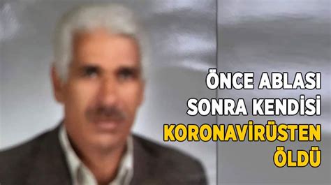 Nce Ablas Sonra Kendisi Koronavir Sten Ld Son Dakika Kocaeli