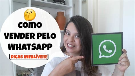 Como Vender Pelo Whatsapp Dicas Infal Veis Youtube