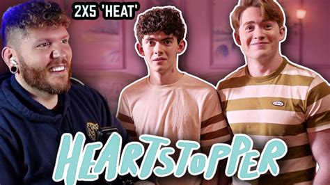 First Time Watching HEARTSTOPPER Reaction 2x5 HEAT YouTube