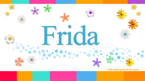 Frida Name Meaning - Frida name Origin, Name Frida, Meaning of the name Frida, Baby Name