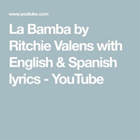 La Bamba By Ritchie Valens With English Spanish Lyrics YouTube