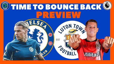 Chelsea Vs Luton Town Preview Caicedo Lavia Enzo Must Start