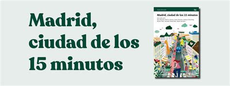 Conoce El Libro Madrid Ciudad De Los 15 Minutos