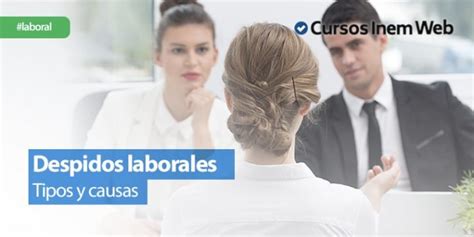 Tipos De Despido Laboral En España Cursosinemweb Es