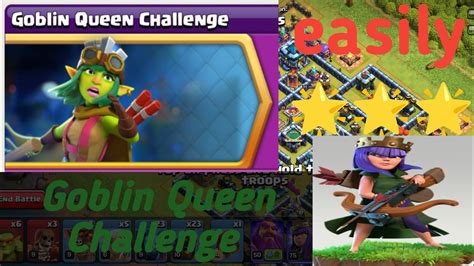 Easy Way To Complete Goblin Queen 👑 Challenge Clash Of Clans Youtube