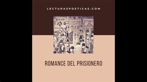 🐦 Romance Del Prisionero 🐦 Poema Recitado Youtube