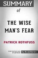 Summary Of The Wise Man S Fear By Patrick Rothfuss Conversation