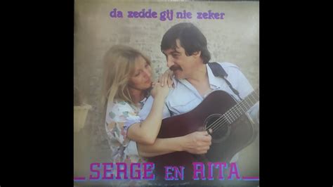 Serge En Rita Da Zedde Gij Nie YouTube