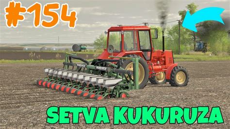 SETVA KUKURUZA FS 22 POLOWA MAP Epizoda 154 YouTube