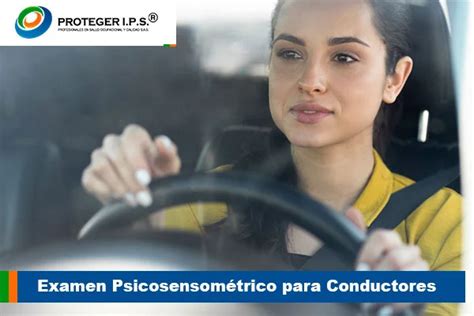 Examen Psicosensométrico para Conductores Proteger IPS