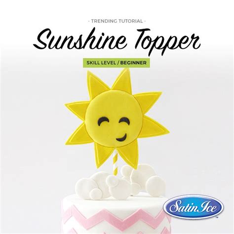 DIY Fondant Sunshine Cake Topper On Satinice Sunshine Cake