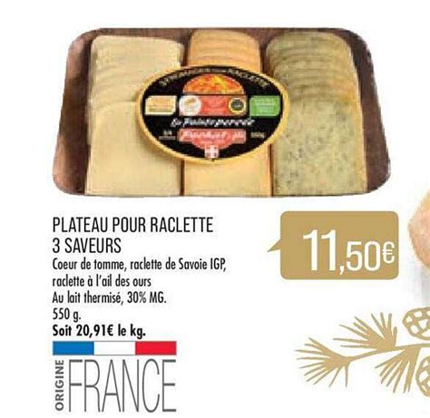 Promo Plateau Pour Raclette 3 Saveurs Chez Match ICatalogue Fr