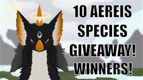 10 Aereis Species Giveaway Winners Roblox Creatures Of Sonaria YouTube