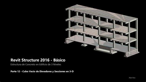 12 Revit Structure 2016 Estructura De Concreto Elevadores Y Losa