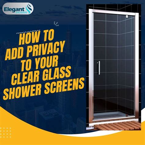 12 Easy Ways To Frost Clear Glass Shower Screens For Privacy