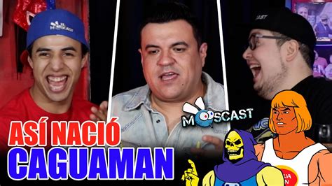 El Moscast Así Nació Caguaman Youtube