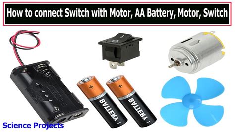 How To Connect Switch With Motor Aa Battery Motor Switch Youtube