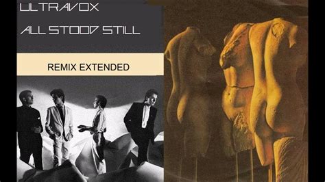 Ultravox All Stood Still Remix Extended Youtube