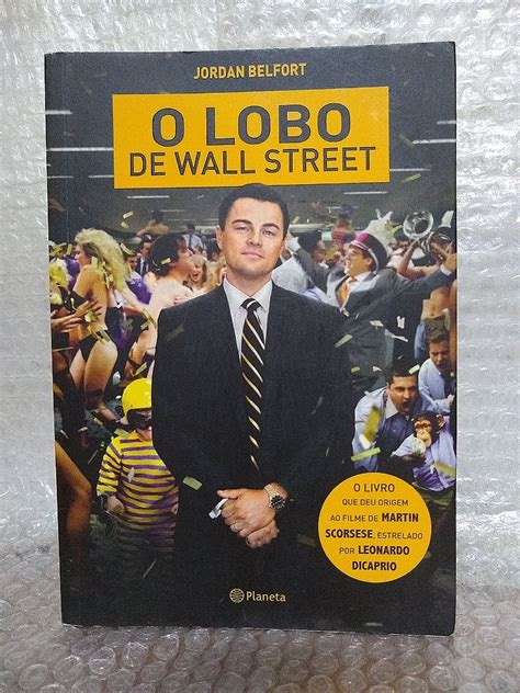 Livro O Lobo De Wall Street - O Lobo de Wall Street - Jordan Belfort - Seboterapia - Livros