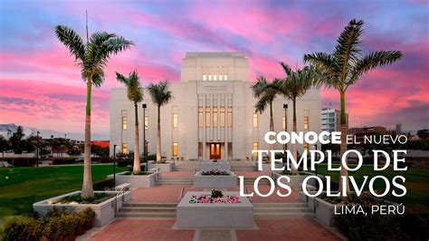 Conoce El Nuevo Templo De Los Olivos Lima Per Youtube