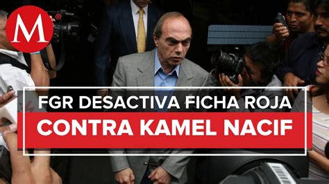 Tribunal Ordena A Fgr Cancelar Ficha Roja Contra Kamel Nacif Acusa