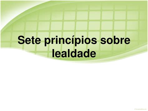 Ppt Sete Princ Pios Sobre Lealdade Powerpoint Presentation Free