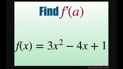 Using Definition Of Derivative Find F A For F X X X Youtube