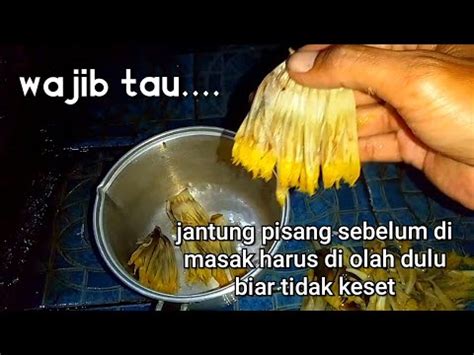 Wajib Tau Caea Mengolah Jantung Pisang Sebelum Di Masak YouTube