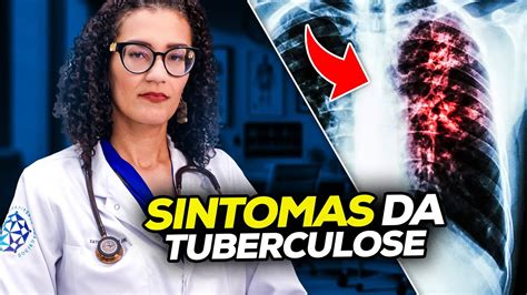 Tuberculose Sintomas Dos Diferentes Tipos De Tuberculose Youtube