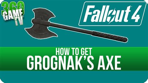 Fallout 4 Grognaks Axe How To Get Grognaks Axe Unique Best