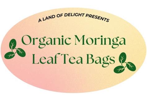 Organic Moringa Leaf Tea Bags – A Land Of Delight Natural Farm & Nursery